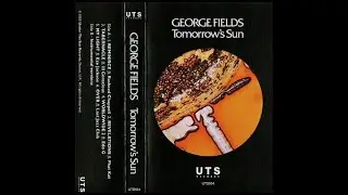 George Fields - Tomorrow's Sun [HQ FULL TAPE]
