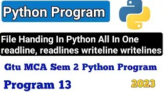 File Handling In Python || Program 13 || @syvsolution1012  #python #gtu