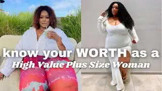 TAPPING into your WORTH as a HIGH VALUE PLUS SIZE Woman!