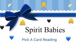 There’s No Need To Worry! 💘 Spirit Baby Messages 🍼| Pick A Card Tarot Reading 👼🌼