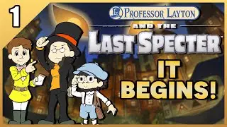 Professor Layton and the Last Specter with an Actual Professor Part 1! IT BEGINS!
