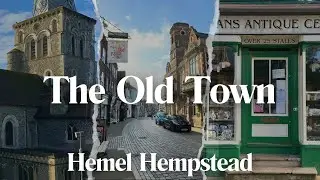 The Old Town | Hemel Hempstead