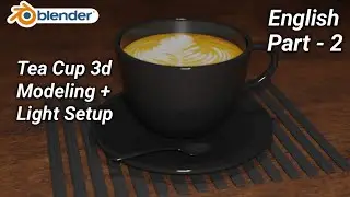 Part - 2 Tea Cup 3d Modeling + Light Setup in Blender #blendertutorial#3dmodeling #blender3dmodeling