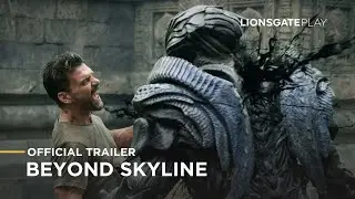 Beyond Skyline - Official Trailer - Lionsgate Play