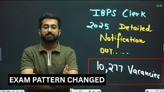 IBPS Clerk 2025 Notification Out 🔥 || 10,277 Vacancies || Exam Pattern Changed || Aashish Arora