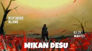 Disfigure - Blank [ 1Hour ]
