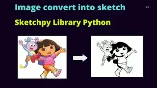 Image Convert into Sketch | Sketchpy Library Python