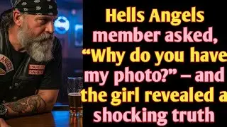 Hells Angels member asked, &ldquo;Why do you have my photo?&rdquo; &mdash; and the girl revealed a shocking#kindness 