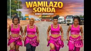 Wamilazo Sonda ft Gude Gude Song Lhuhungo Official Audio DS STUDIO 0745161779