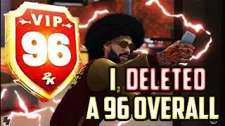 I DELETED MY 96 OVERALL! WHY? | NBA2K19