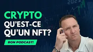 Qu&rsquo;est-ce qu&rsquo;un NFT? Comment &ccedil;a marche? Pourquoi on doit s'y int&eacute;ress&eacute;?