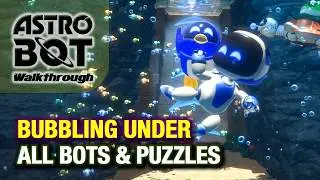 Bubbling Under Walkthrough: All Bots & Puzzle Pieces (Astro Bot Guide)