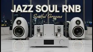 Smooth Jazz & Soulful R&B | Chill Music for Work from Home