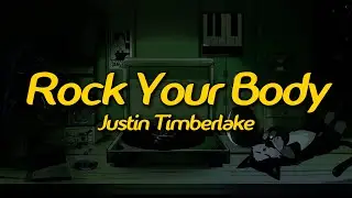 Justin Timberlake - Rock Your Body (Lyrics)