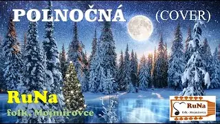 Polnočná COVER, RuNa - folk, Mojmírovce