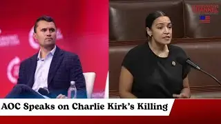 Ocasio-Cortez Speaks on Charlie Kirk and Political Violence