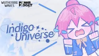【4K】Wuthering Waves Fleet Snowfluff EP &mdash; ＂Indigo Universe＂
