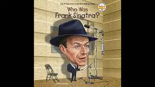 Who Was Frank Sinatra? by Ellen Labrecque | Full Audiobook