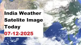 India Weather Satellite Image Today 07-12-2025 | India Weather #imd #weathernews