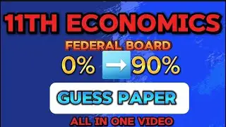 11th Economics Guess 2024 | Federal Board | 1st year Economics Guess Paper | I.Com