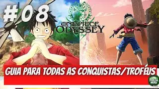 ONE PIECE ODYSSEY | Guia Para Todas As Conquistas/Trof&eacute;us 🏆 | Parte 08 (Platinum Walkthrough)