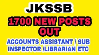 JKSSB NEW 1700 POSTS OUT ON JKSSB OFFICIAL WEBSITE / ACCOUNTS ASSISTANT 927 POSTS
