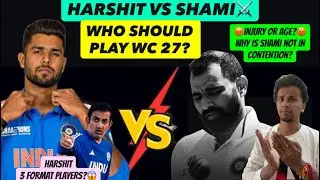🚨WHO SHOULD PLAY WC27? 🧐SHAMI DROPPED FROM ALL FORMATS😱HARSHIT 3 FORMAT PLAYER?#cricket #shami #bcci