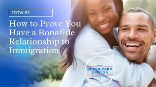 How to Prove to USCIS You Have a Bonafide Relationship