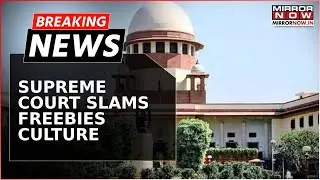 SC Criticises Practice Of Freebies Ahead Of Elections: 'People Not Willing To Work' | Breaking News