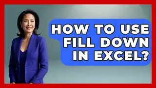 How To Use Fill Down In Excel? - Docs and Sheets Pro