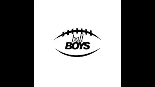 The Ball Boys Podcast Ep 1