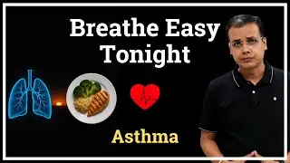 How Asthma Symptoms Improve with Early Dinner | Dr. Padmakar Kumar
