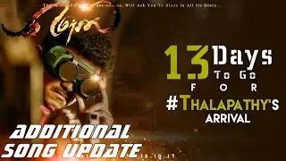 #Mersal Additional Song Update Expected Today Evening 🔥- My Album Song Release Date & Timing ❤️