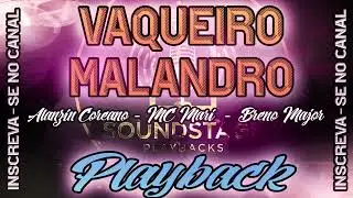 Vaqueiro Malandro - Alanzin Coreano - MC Mari - Breno Major - Playback