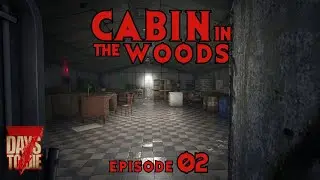 7 Days to Die &ndash; Cabin in the Woods EP02 &ndash; Ein Bunker als Vorbild!