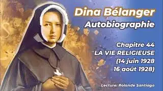 Dina B&eacute;langer - Autobiography - 45 - Chapter 44 - Religious Life (June 14 - August 16, 1928)