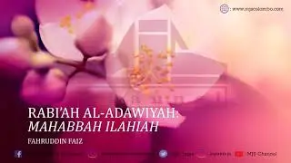 Ngaji Filsafat 143 : Filsafat Cinta - Rabi'ah Al Adawiyah