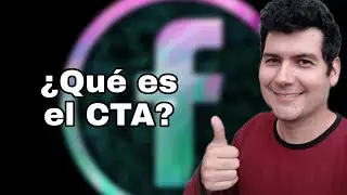 Qu&eacute; es el CTA (Call To Action)