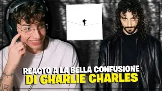 REACTO a LA BELLA CONFUSIONE di CHARLIE CHARLES