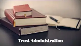 Trust Administration Services