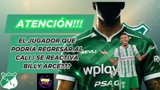 🔥EL JUGADOR QUE PODRIA REGRESAR AL CALI😱SE REACTIVA BILLY ARCE PARA EL AZUCARERO❓👀