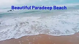 Exploring Paradeep Beach in the Rainy Season | Travel Vlog with Biswajit & Uttam