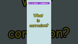 What is corrosion? 🤔 @OmRushi-ct1yg #science #chemistry