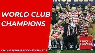 League Express Podcast #29 Part 2: World Club Champions, refereeing backlash and card controversy