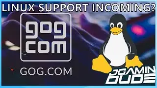 Новые владельцы GOG работают над поддержкой Linux.