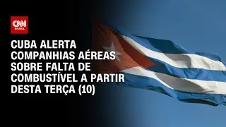 Cuba alerta companhias a&eacute;reas que ilha ficar&aacute; sem combust&iacute;vel de avia&ccedil;&atilde;o | CNN 360&ordm;