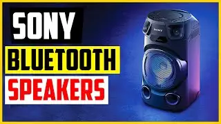 TOP 5 Best Sony Bluetooth Speakers of 2022