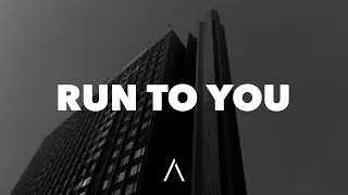KRLYK - Run To You (Lyrics)