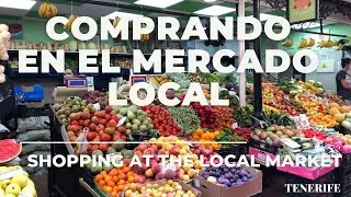 COMPRANDO EN EL MERCADO LOCAL I Shopping at the Local Market TENERIFE