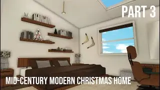 Bloxburg build: Two-Story Mid-Century modern Christmas family home| Speedbuild part 3